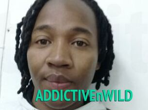 ADDICTIVEnWILD