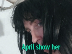 April_show_her
