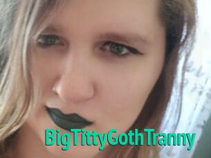 BigTittyGothTranny