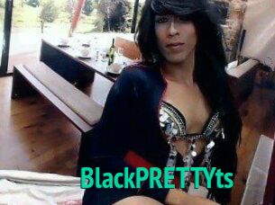 BlackPRETTYts