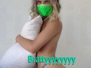 Brattyyyyyyyy