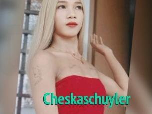 Cheskaschuyler