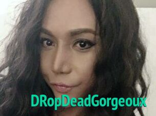DRopDeadGorgeoux