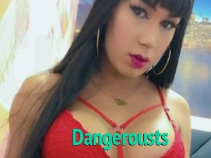 Dangerousts