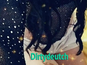 Dirtydeutch