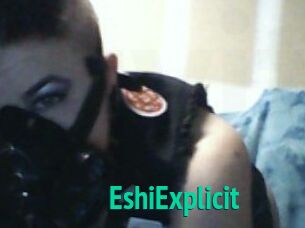 Eshi_Explicit