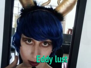 Eddy_lust