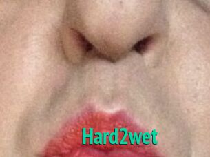 Hard2wet