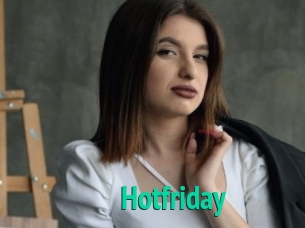Hotfriday
