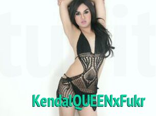 KendalQUEENxFukr