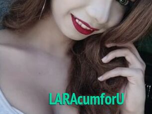 LARAcumforU