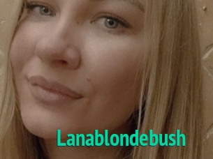 Lanablondebush