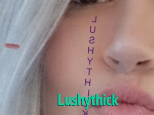 Lushythick