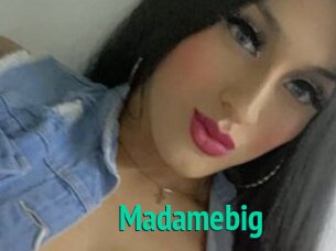 Madamebig
