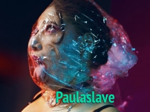 Paulaslave