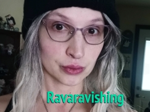 Ravaravishing
