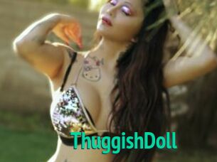 ThuggishDoll