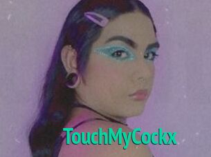 TouchMyCockx