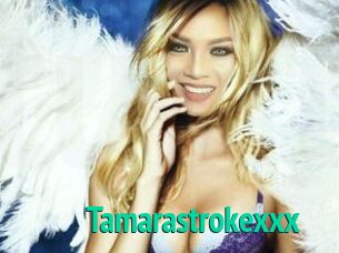 Tamarastrokexxx