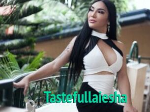 Tastefullaiesha