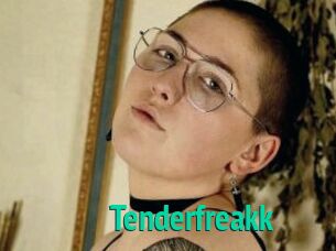 Tenderfreakk