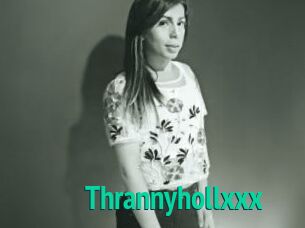 Thrannyhollxxx