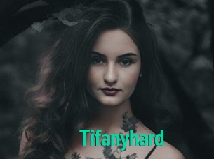 Tifanyhard