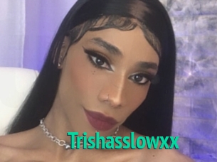 Trishasslowxx