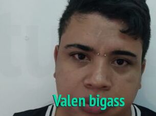 Valen_bigass