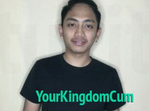 YourKingdomCum