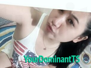 YourDominantTS